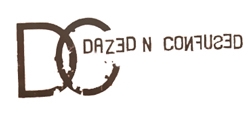 Dazed N Confused